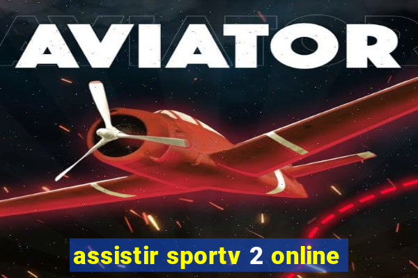 assistir sportv 2 online